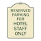 Signmission Parking Reserved for Hotel Staff Heavy-Gauge Aluminum Architectural Sign, 24" x 18", TG-1824-23384 A-DES-TG-1824-23384 - alternate 1